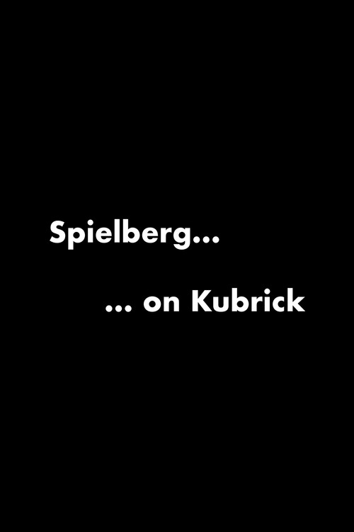 Spielberg on Kubrick Poster