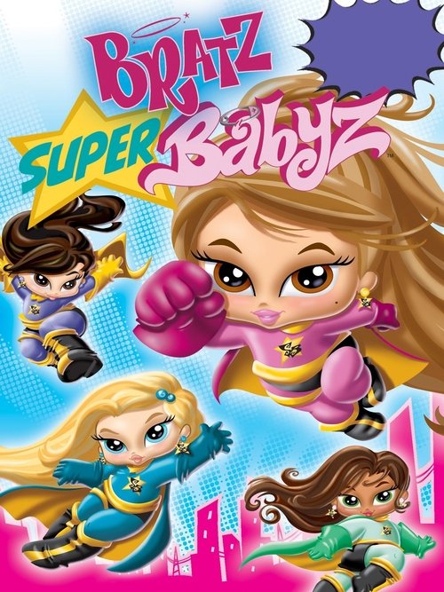 Bratz: Super Babyz Poster