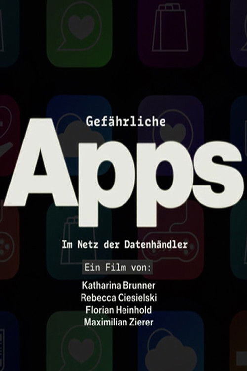 Gefährliche Apps - Im Netz der Datenhändler Poster