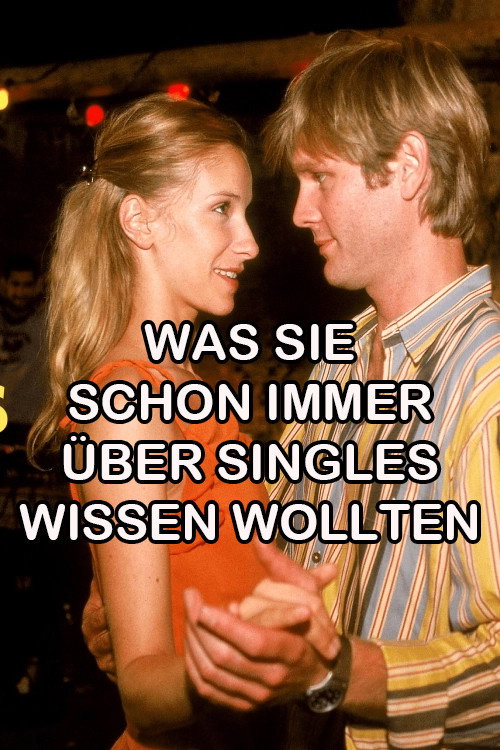 Was Sie schon immer über Singles wissen wollten Poster