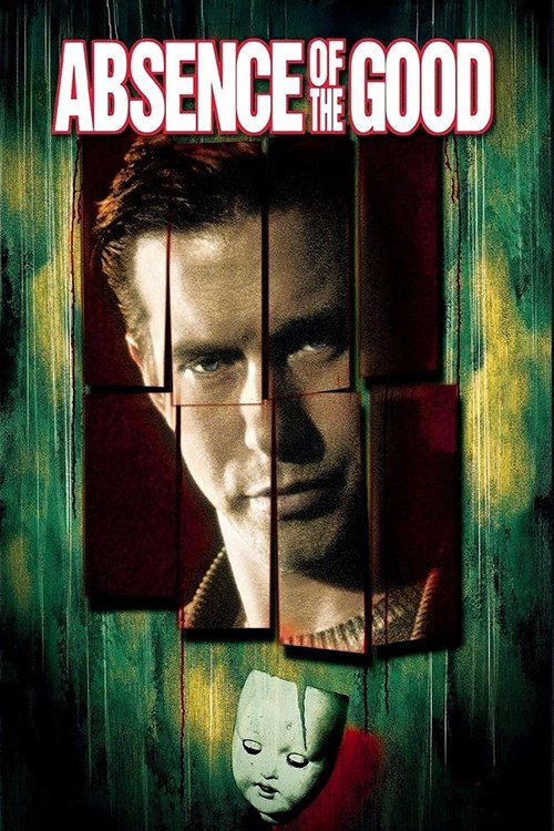 Absence of the Good Poster
