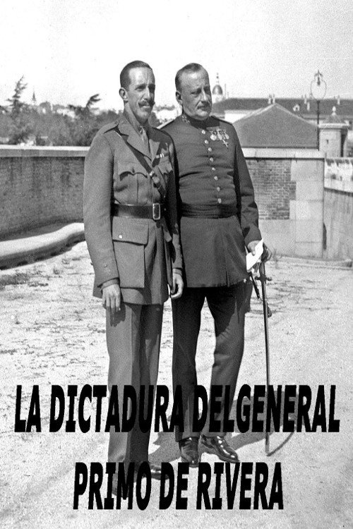 La dictadura del general Primo de Rivera Poster