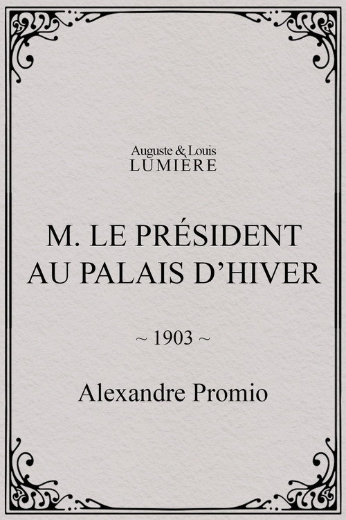 M. le président au palais d’hiver Poster