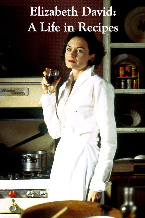 Elizabeth David: A Life in Recipes Poster