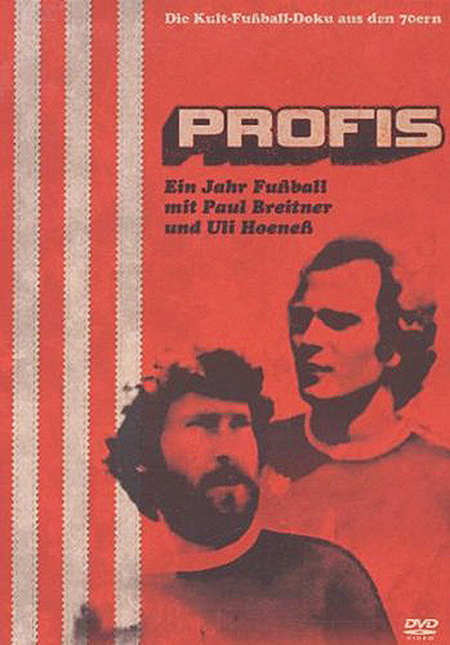 Profis - Ein Jahr Fußball mit Paul Breitner und Uli Hoeneß Poster