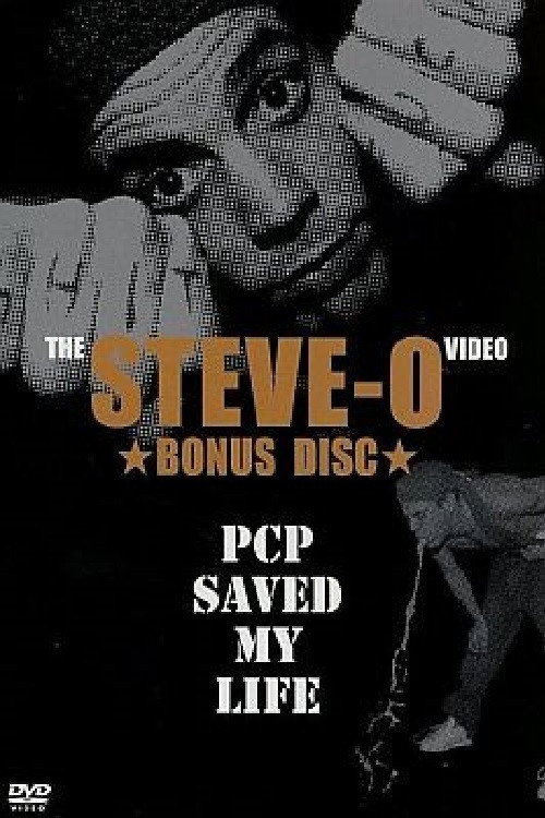 Steve-O: PCP Saved My Life Poster