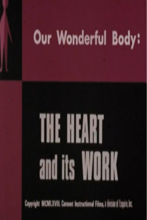 Our Wonderful Body: The Heart and Its Work Poster