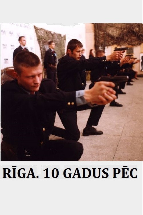 Riga: 10 Years After... Poster