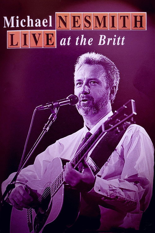 Michael Nesmith: Live at the Britt Poster