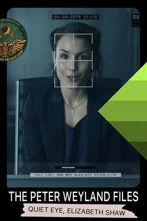 The Peter Weyland Files: Quiet Eye, Elizabeth Shaw Poster