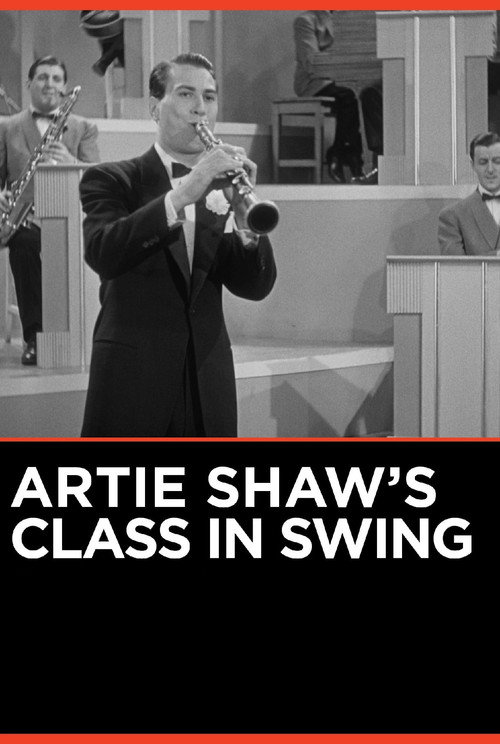 Artie Shaw's Class in Swing Poster