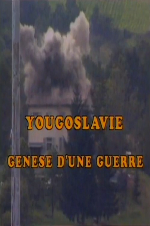 Yougoslavie genèse d'une guerre Poster