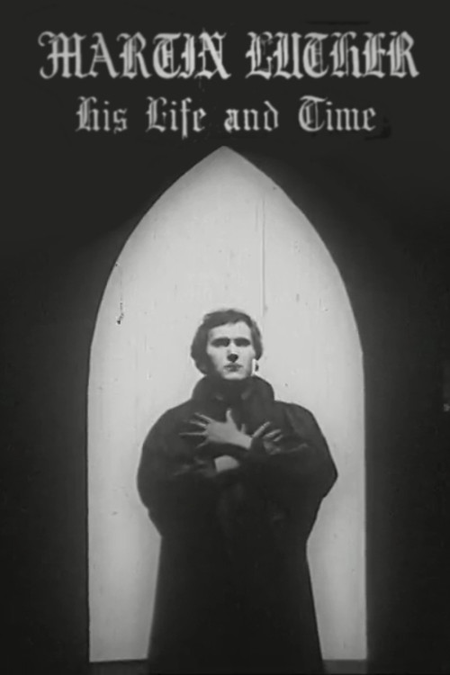 Martin Luther: His Life and Time Poster