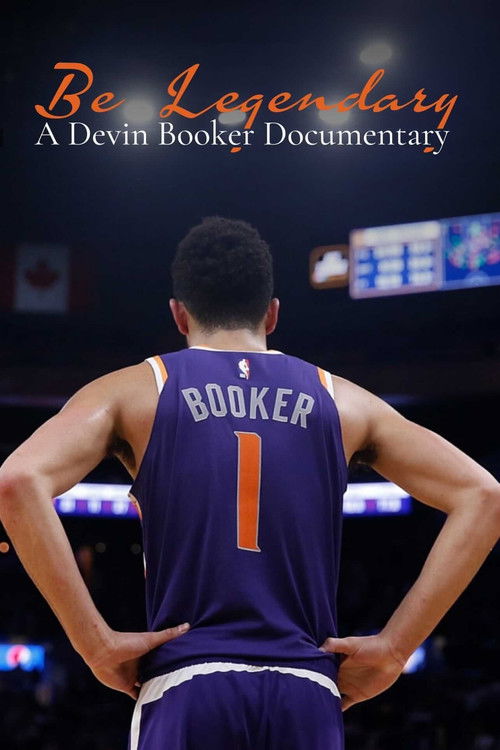 Be Legendary:  A Devin Booker Documentary Poster