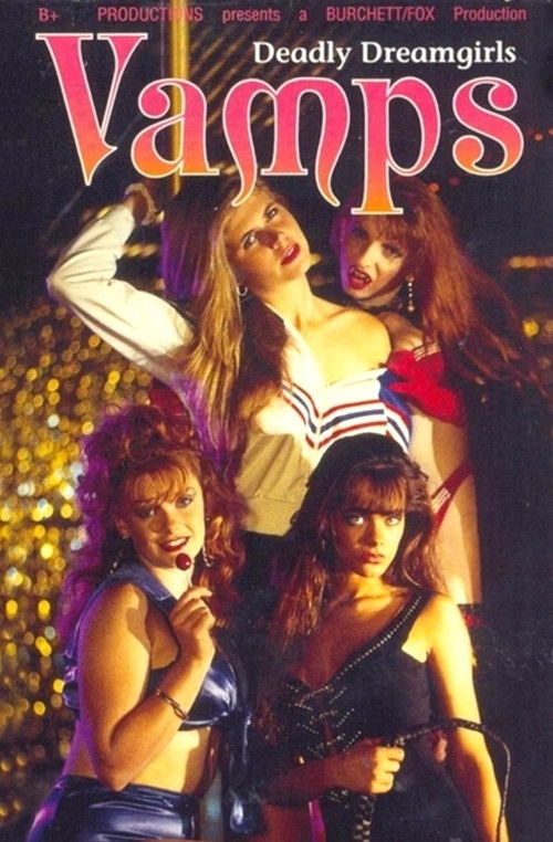 Vamps: Deadly Dreamgirls Poster