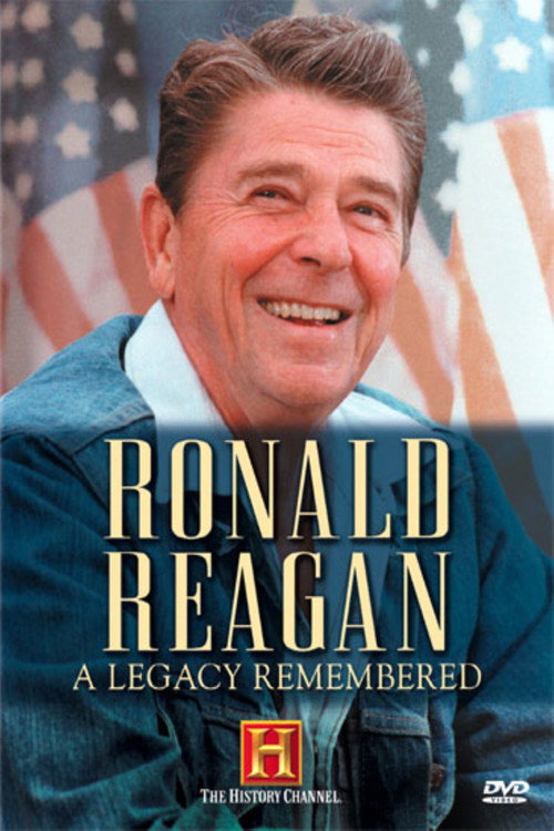 Ronald Reagan: A Legacy Remembered Poster