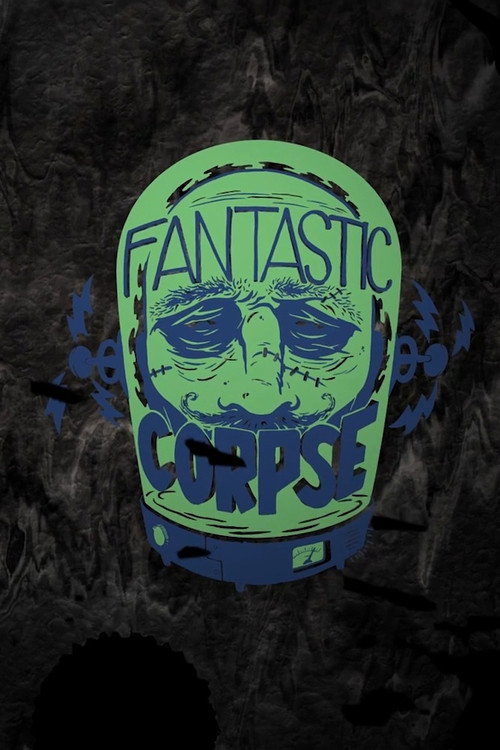 The Fantastic Corpse Poster
