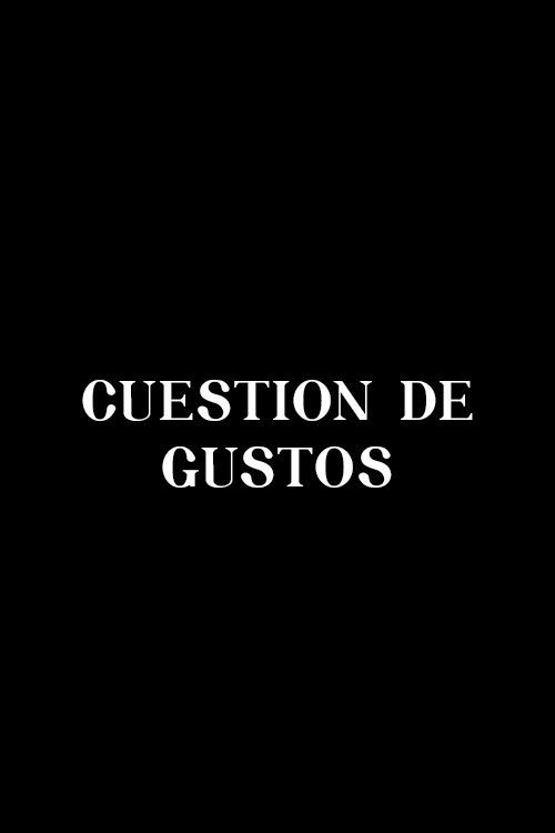 Cuestión de gustos Poster