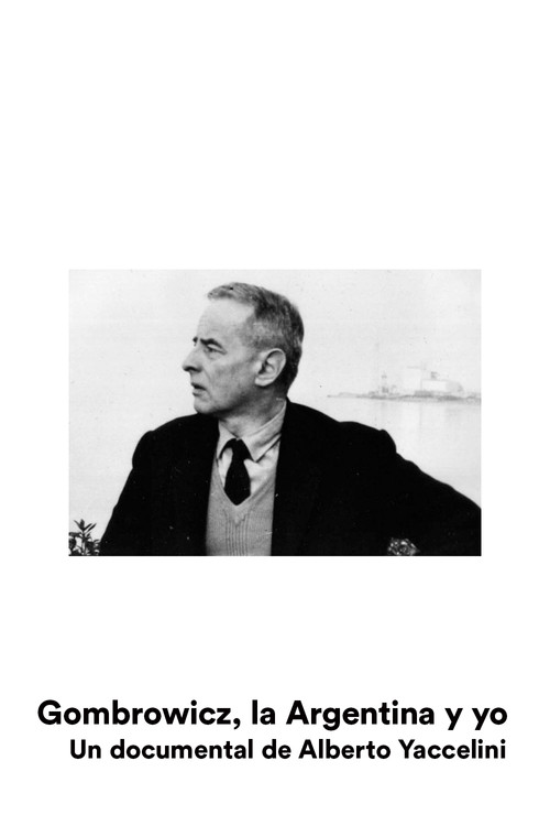 Gombrowicz, l'Argentine et moi Poster