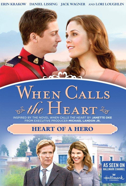 When Calls The Heart: Heart Of A Hero Poster