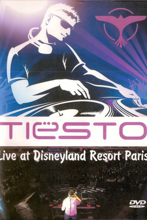 Tiësto: Live at Disneyland Resort Paris Poster