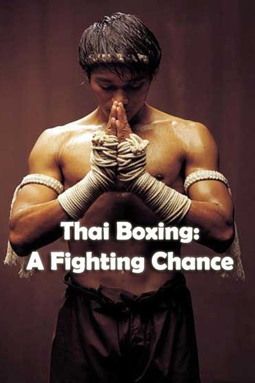 Thai Boxing: A Fighting Chance Poster