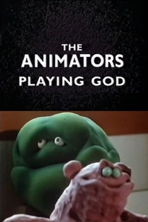 The Animators: Playing God Poster