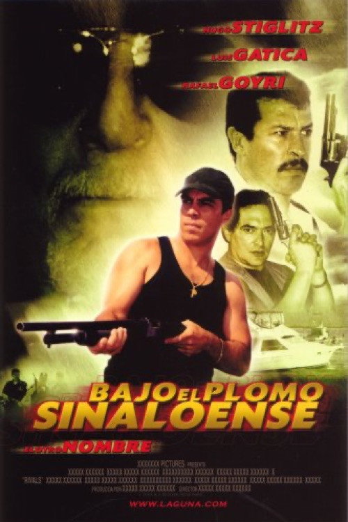 Bajo el plomo de Sinaloa Poster