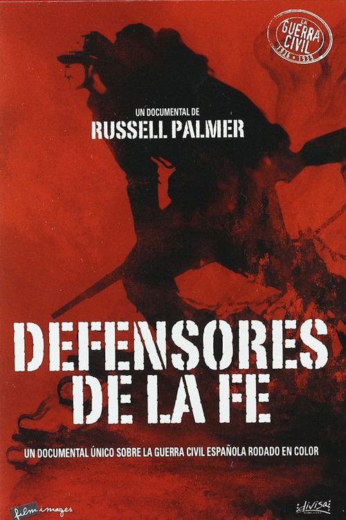 Defenders Of The Faith (The Spanish Civil War In Colour) Poster