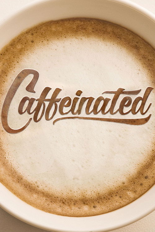 Caffeinated Poster