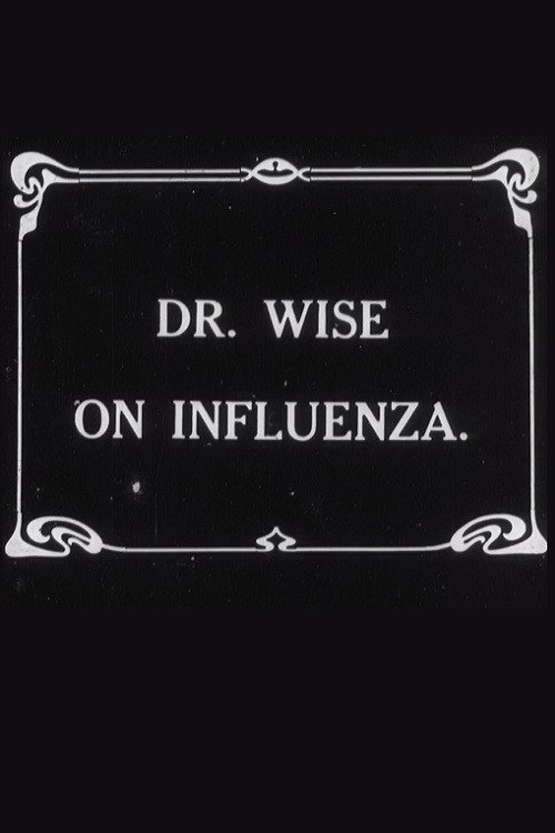Dr. Wise on Influenza Poster