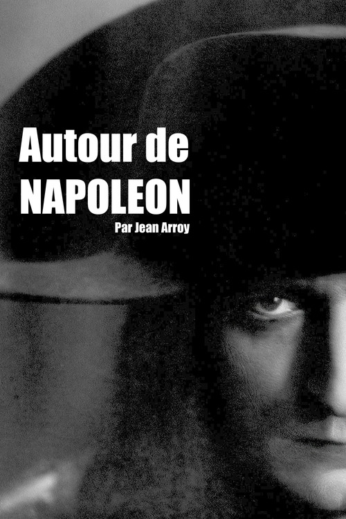 Autour de Napoléon Poster