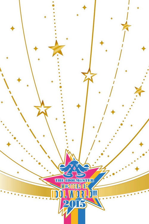 THE IDOLM@STER M@STERS OF IDOL WORLD!! 2015 Poster