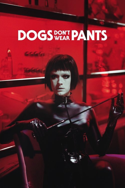 Dogs Don't Wear Pants Poster