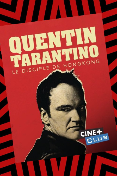 Tarantino, le disciple de Hong-Kong Poster