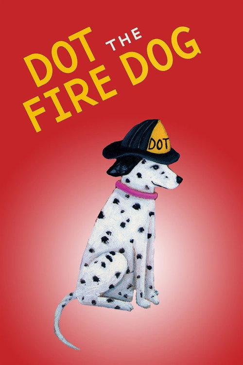 Dot The Fire Dog Poster