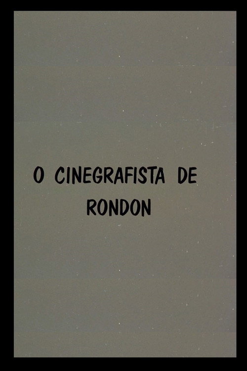 O Cinegrafista de Rondon Poster