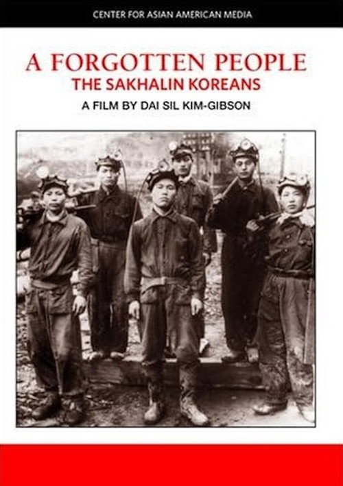 A Forgotten People: The Sakhalin Koreans Poster