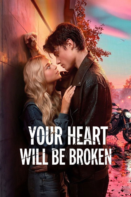 Your Heart Will Be Broken Poster