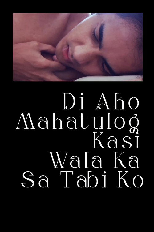 I Can't Sleep Without You By My Side Poster