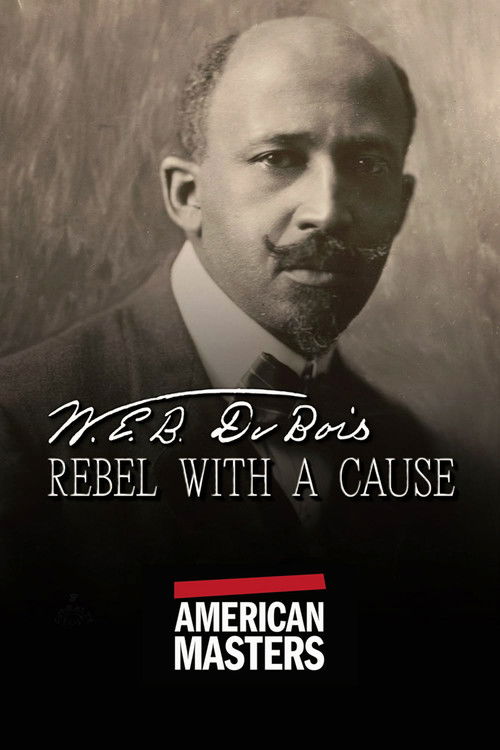 W.E.B. Du Bois: Rebel With a Cause Poster