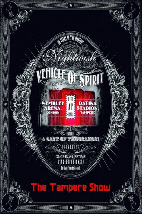 Nightwish: Vehicle Of Spirit - The Tampere Show Poster