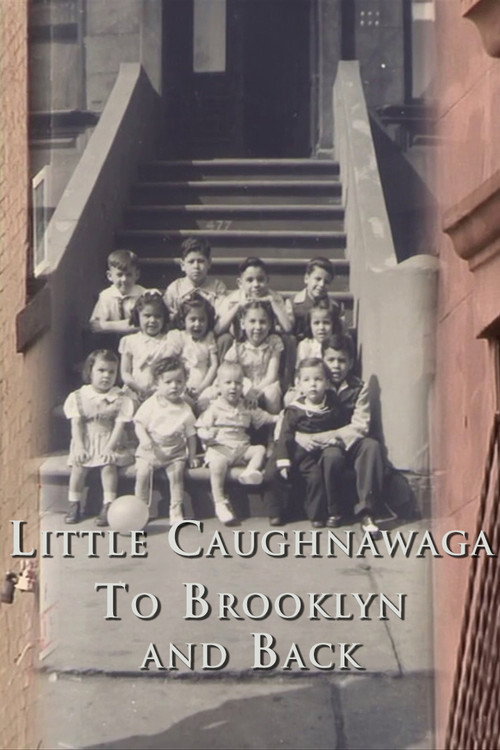 Little Caughnawaga: To Brooklyn and Back Poster