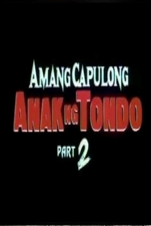 Amang Capulong - Anak ng Tondo II Poster