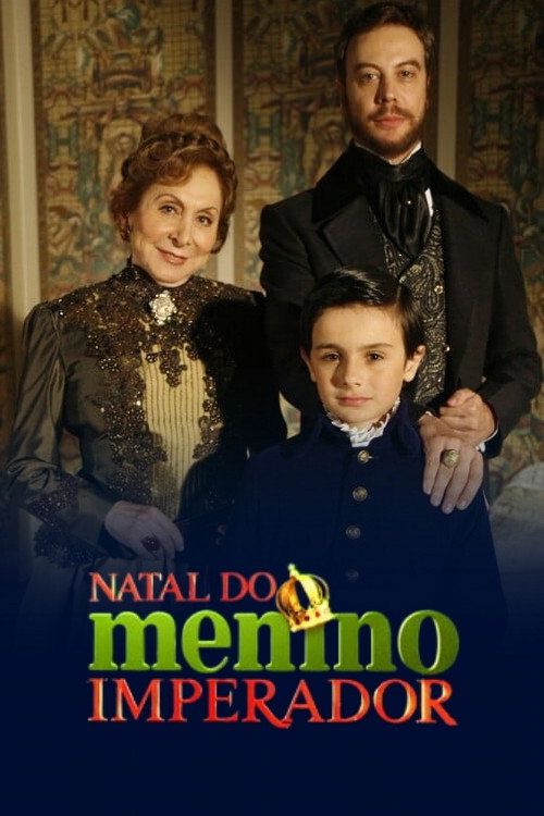 O Natal do Menino Imperador Poster