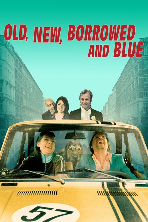 Old, New, Borrowed and Blue Poster