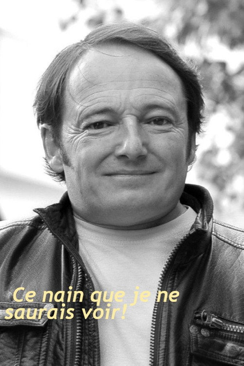 Ce nain que je ne saurais voir! Poster