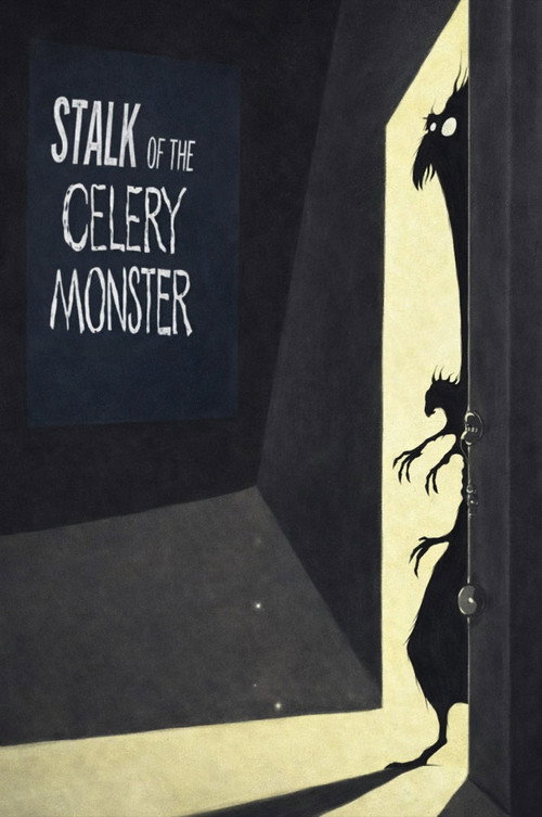 Stalk of the Celery Monster Poster