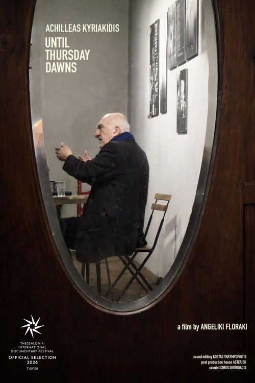 Achilleas Kyriakidis – Until Thursday Dawns Poster