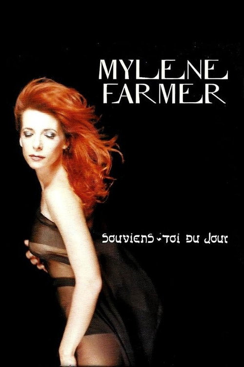 Mylène Farmer: Souviens-toi du jour Poster
